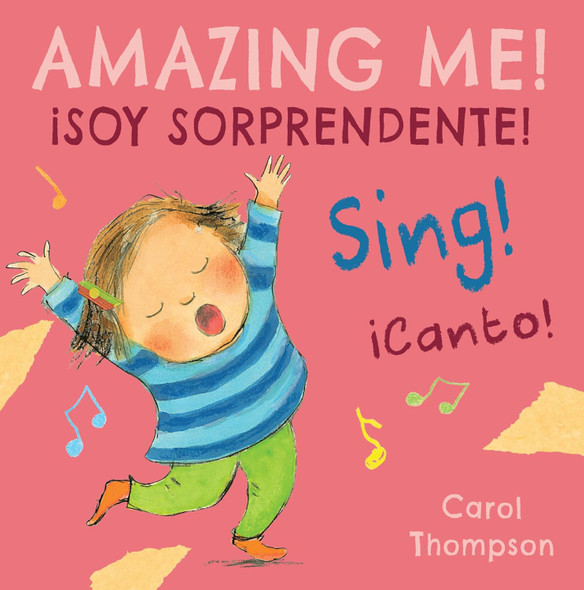 Sing! AMAZING ME!  (Spanish/English) (Board Book)