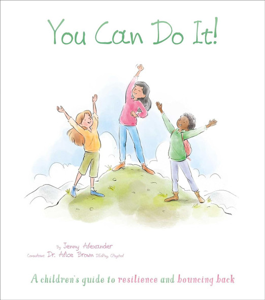 You Can Do It! A Children's Guide to Resilience and Bouncing Back (Paperback)
