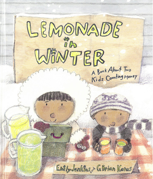 Lemonade in Winter: A Book About Two Kids Counting Money (Hardcover)
