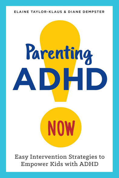 Parenting ADHD Now! (Paperback)