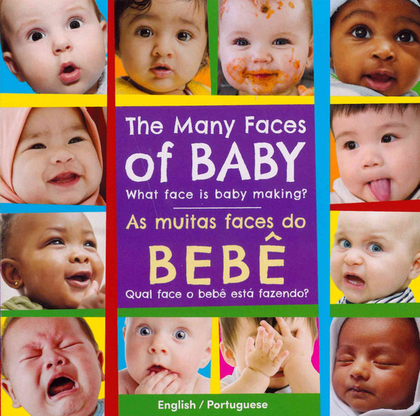 The Many Faces of Baby (Portuguese/English) (Board Book)*