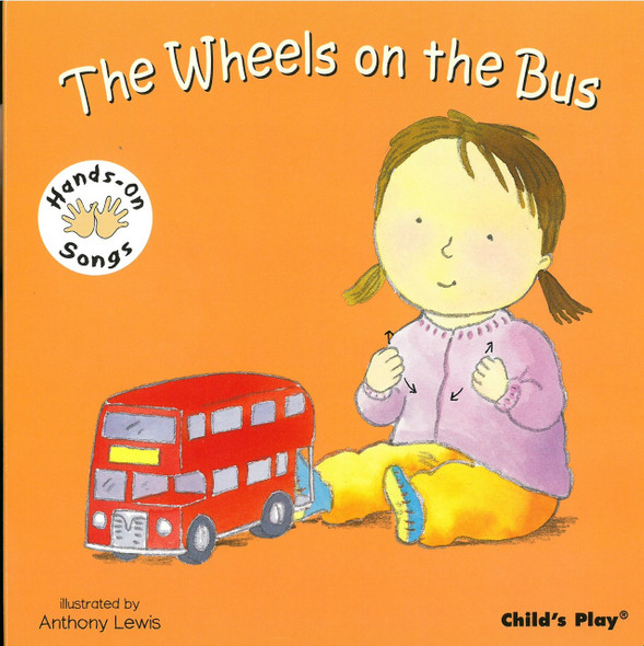 The Wheels on the Bus: Hands-On Songs (Board Book)