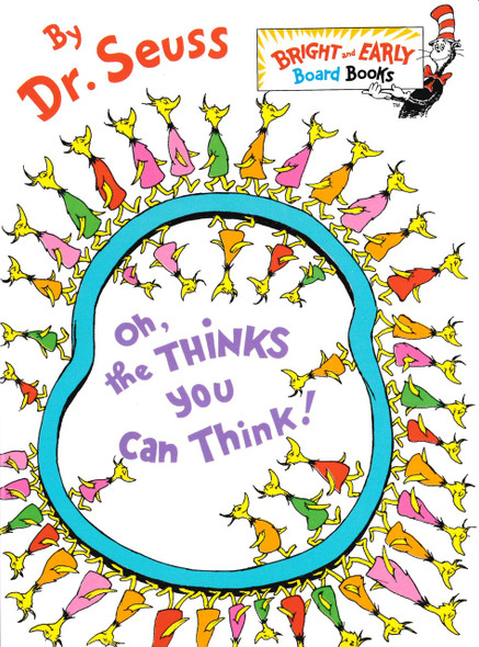 Oh, The Thinks You Can Think: Dr. Seuss (Board Book)
