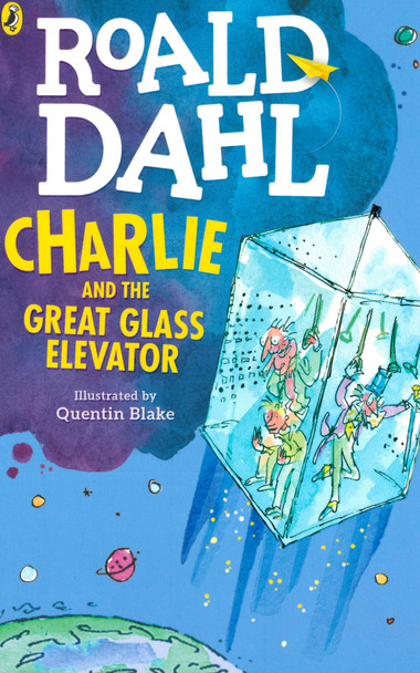 Charlie and the Great Glass Elevator: Roald Dahl (Paperback)