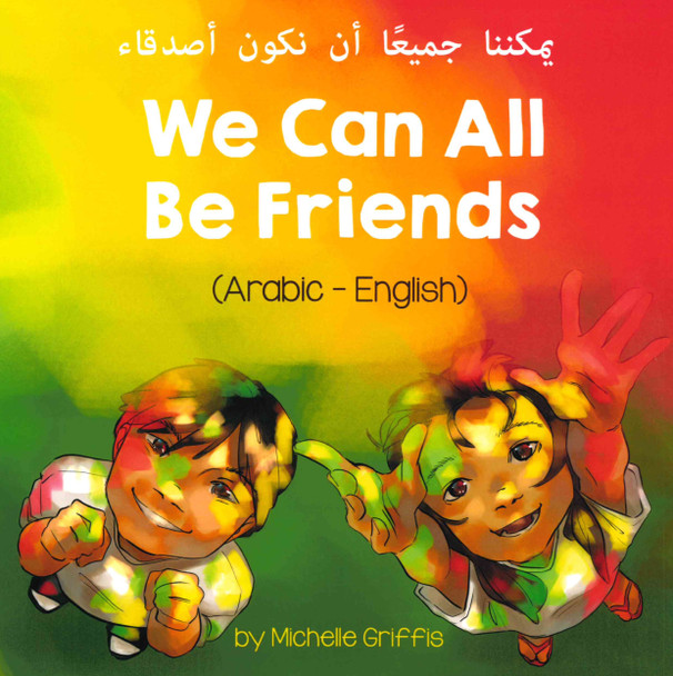We Can All Be Friends (Arabic/English) (Paperback)