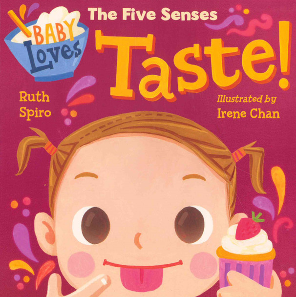 Baby Loves: The Five Senses Taste! (Board Book)