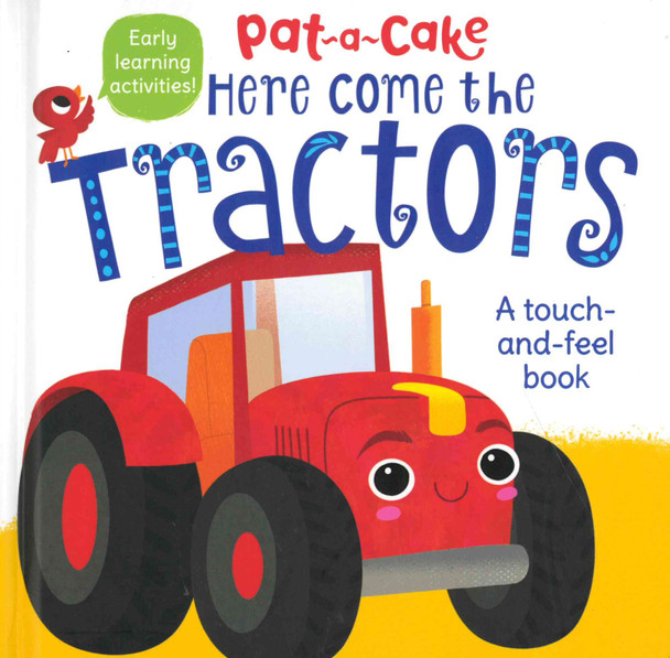Here Come the Tractors: Touch and Feel (Board Book)