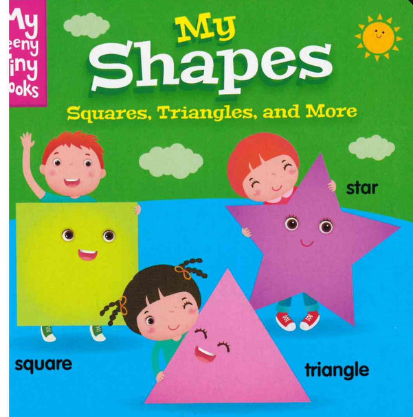 My Shapes: Squares, Triangles, and More (Chunky Board Book)  SIZE is 3.70 x 3.70 inches