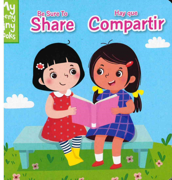 Be Sure To Share (Spanish/English) (Chunky Board Book) SIZE is 3.70 x 3.70 inches