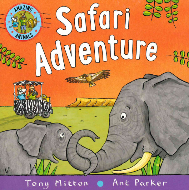 Safari Adventure: Amazing Animals (Board Book)