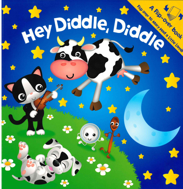 Hey Diddle Diddle/Mary had a Little Lamb: A Flip-Over Book (Paperback)