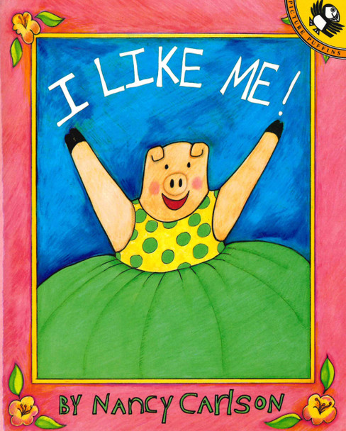 I Like Me! (Paperback)