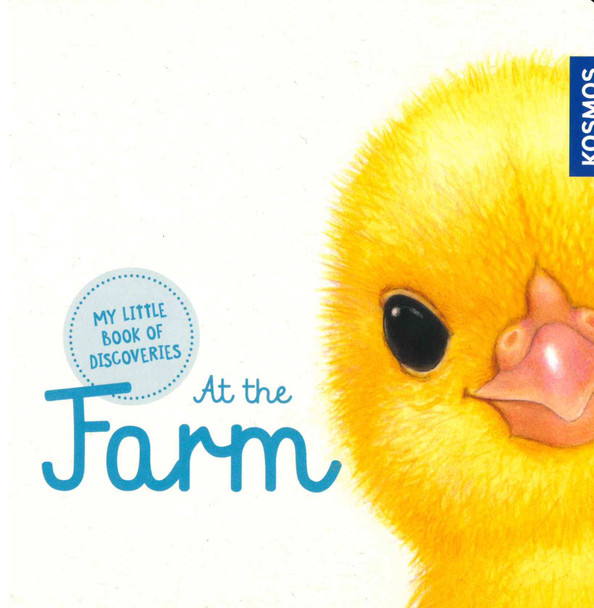 At the Farm: My Little Book of Discoveries (Board Book)