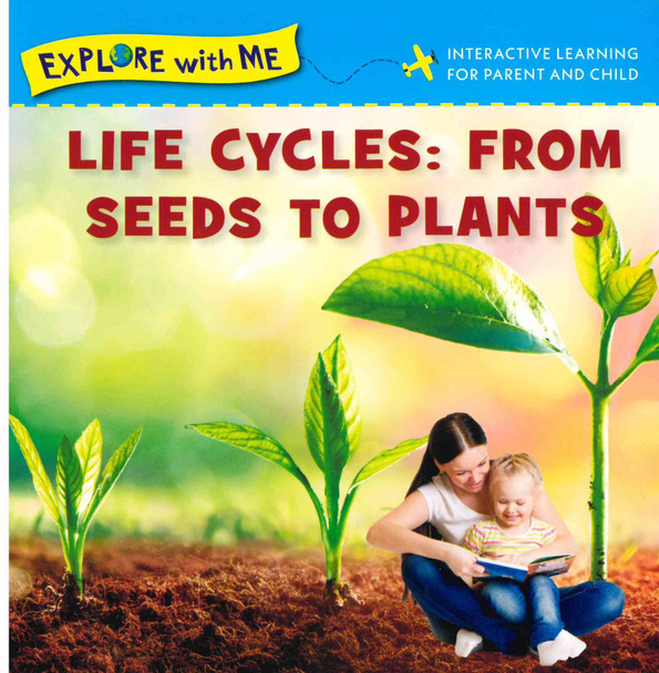 Life Cycles: From Seeds to Plants (Board Book)