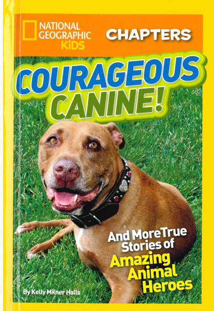 Courageous Canine! National Geographic Kids (Hardcover)