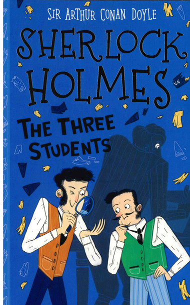 The Three Students: Sherlock Holmes (Paperback)