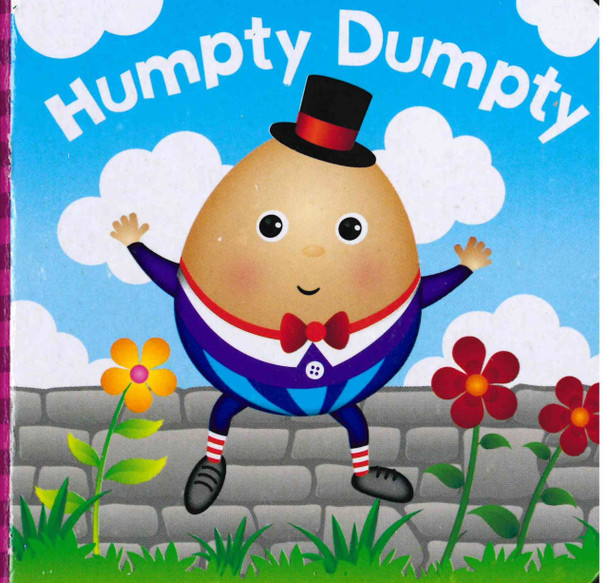 Humpty Dumpty (Chunky Board Book) SIZE is 3.0 x 3.0 x .75 inches-Clearance Book/Non-Returnable