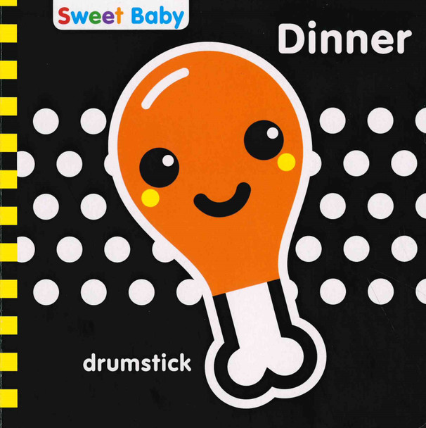 Dinner: Sweet Baby (Board Book)