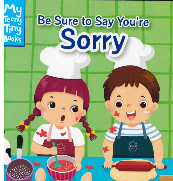 CASE OF 168 - Be Sure to Say You're Sorry (Chunky Board Book) SIZE is 3.70 x 3.70 inches