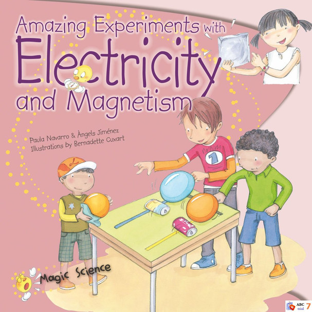 Amazing Experiments with Electricity and Magnetism (Paperback)