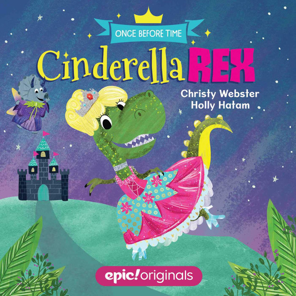 Cinderella Rex: Once Before Time (Board Book)