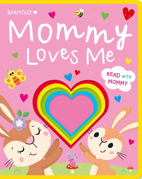 Mommy Loves Me: Read with Mommy (Board Book)