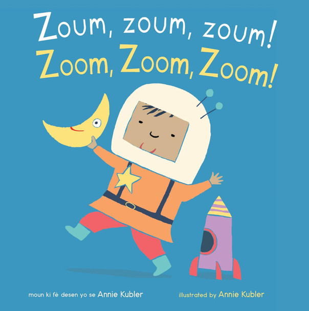 Zoom, Zoom, Zoom! (Haitian Creole/English) (Board Book)