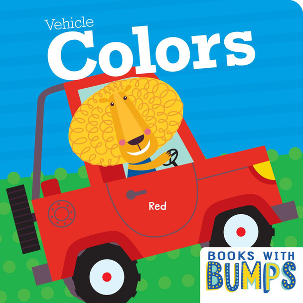 Vehicle Colors: Books with Bumps (Board Book)