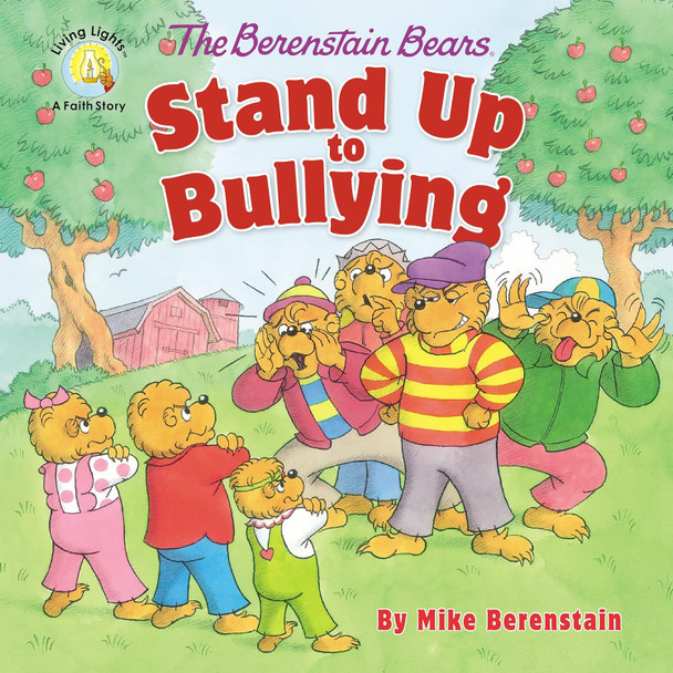 The Berenstain Bears Stand Up to Bullying (Paperback)