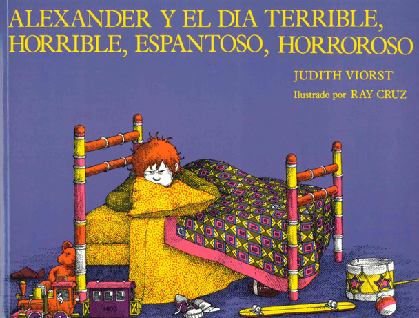 Alexander and the Terrible, Horrible, No Good, Very Bad Day (Spanish Only) (Paperback)