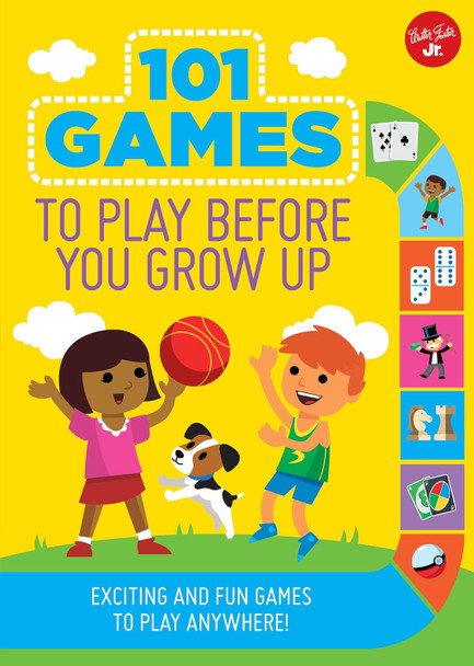 101 Games to Play Before You Grow Up : Exciting and Fun Games (Paperback)