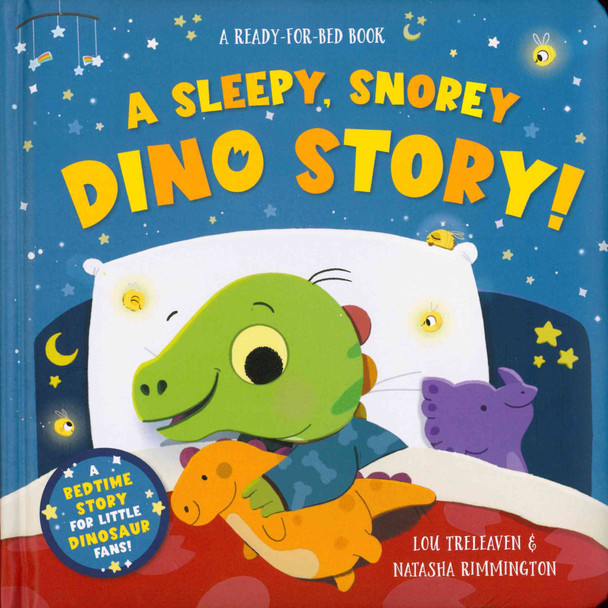 A Sleepy, Snorey Dino Story! A ready-for-bed (Padded Board Book)