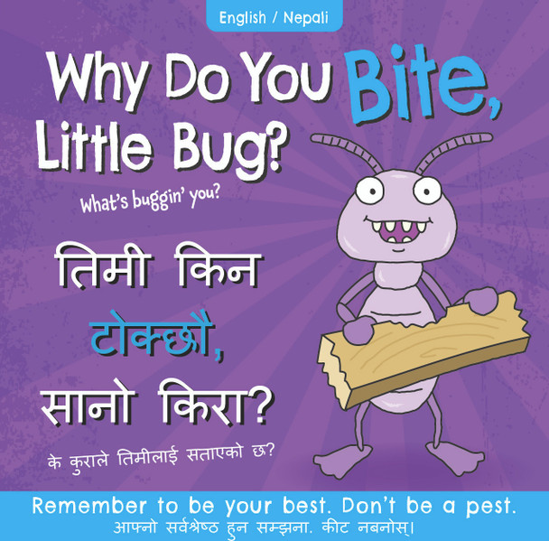 CASE OF 140 - Why Do You Bite, Little Bug? (Nepali/English) (Paperback)