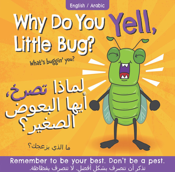 CASE OF 140 - Why Do You Yell, Little Bug? (Arabic/English) (Paperback)