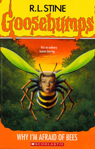 Why I'm Afraid of Bees: Goosebumps (Paperback)