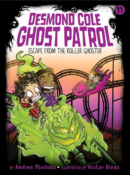 Escape From the Roller Ghoster: Desmond Cole Ghost Patrol #11 (Paperback)