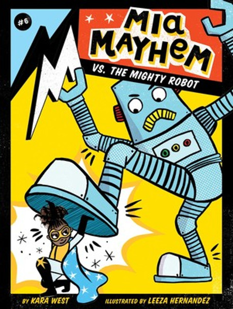 Mia Mayhem VS. The Mighty Robot: #6 (Paperback)