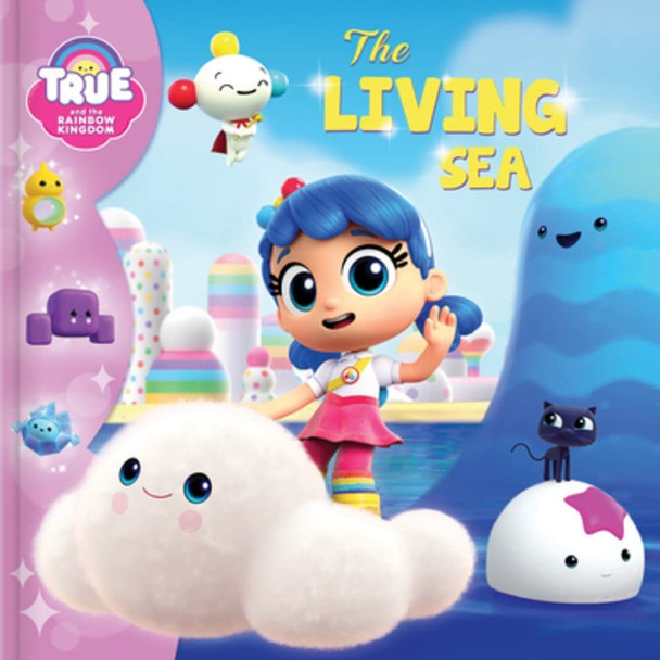The Living Sea: True and the Rainbow Kingdom (Paperback)