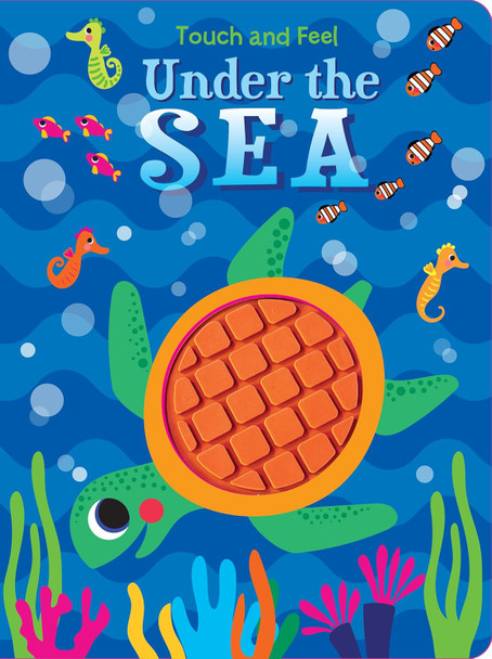 Under the Sea: Touch and Feel (Board Book)