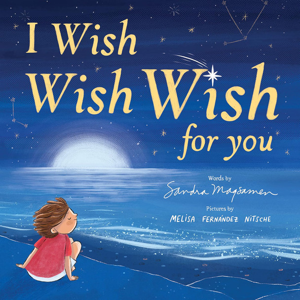I Wish, Wish, Wish for You (Hardcover)