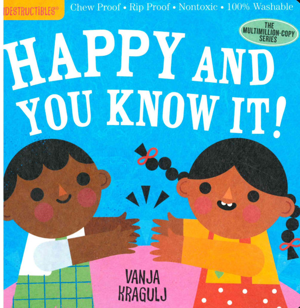 Happy and You Know It! (Indestructibles)*-Clearance Book/Non-Returnable