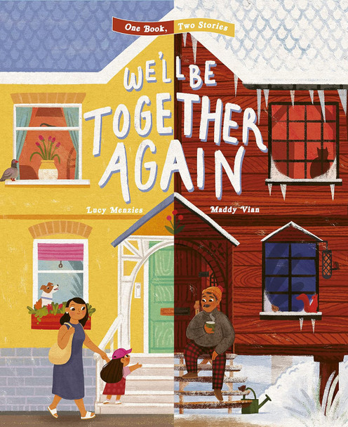 We'll Be Together Again: One Book, Two Stories (Hardcover)