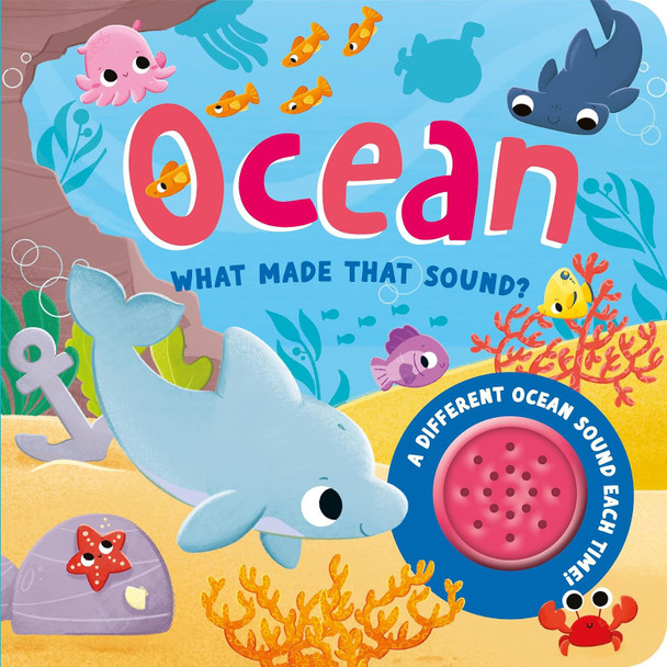 Ocean: What Made That Sound? (Board Book)*