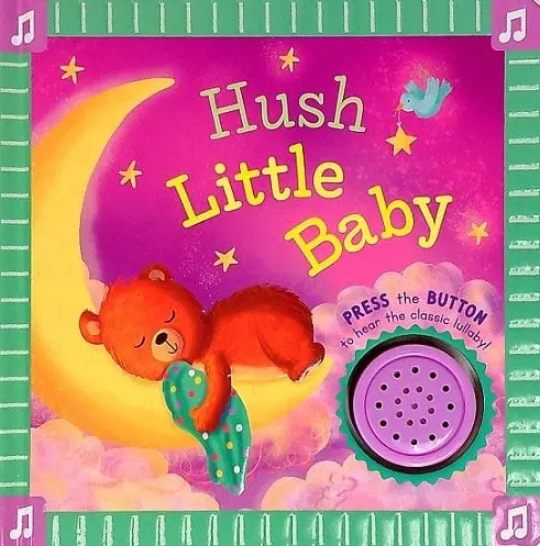 Hush Little Baby (Board Book)*