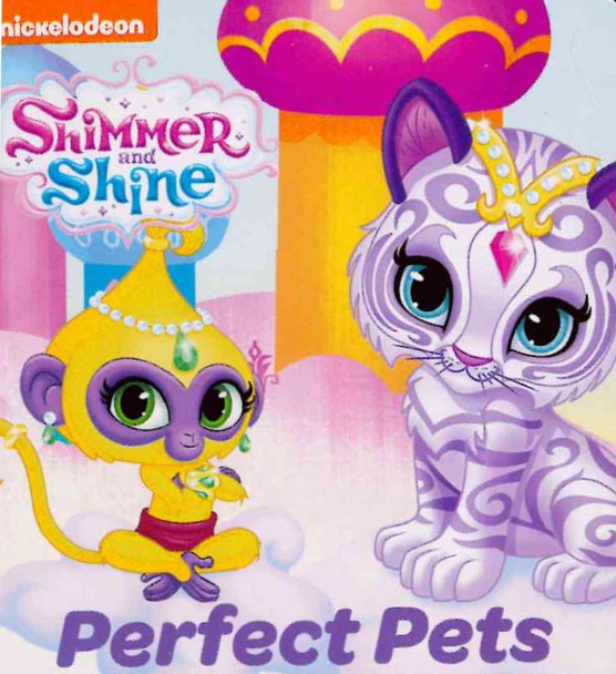 Perfect Pets: Shimmer and Shine (Chunky Board Book) SIZE IS 2.8 x 2.8 inches