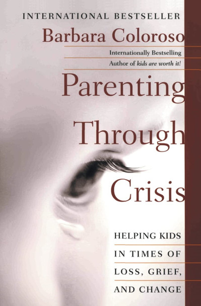 Parenting Through Crisis (Paperback)