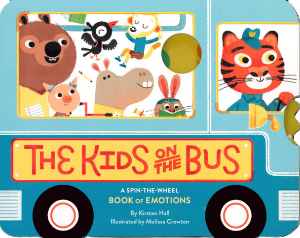 Kids on the Bus: A Spin-the-Wheel Book of Emotions (Board Book)