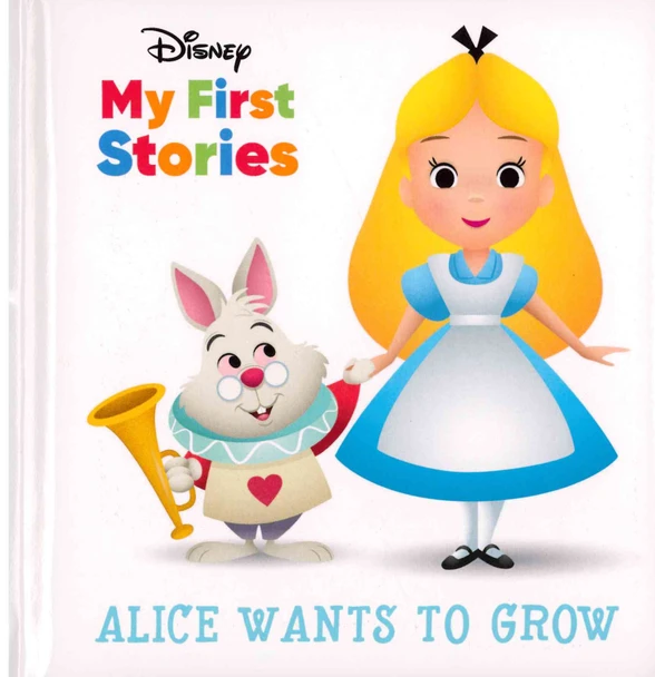 Alice Wants to Grow (Padded Hardcover)