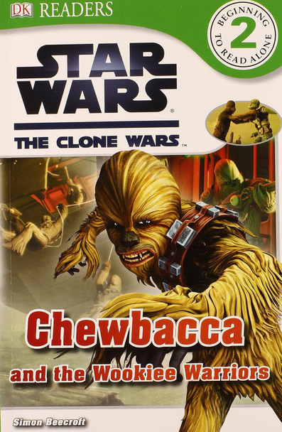 Chewbacca and the Wookie Warriors: Star Wars Level 2 (Paperback)