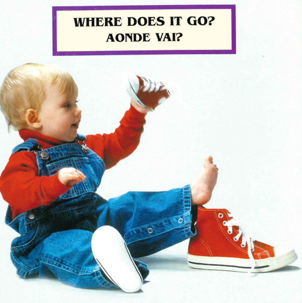 Where Does It Go? (Portuguese/English) (Board Book)